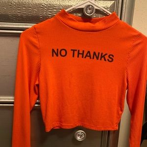 “No thanks” orange long sleeve